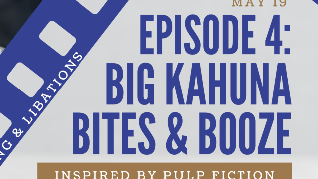 Poster-style graphic reading: &ldquo;Episode 4: Big Kahuna Bites & Booze&rdquo; with filmstrip edge and &ldquo;Inspired by Pulp Fiction&rdquo; banner.