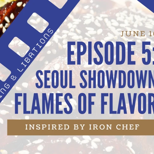 Episode 5: Seoul Showdown&mdash;Flames of Flavor, inspired by Iron Chef. Starts at 6 PM, learning & creations. June 16.