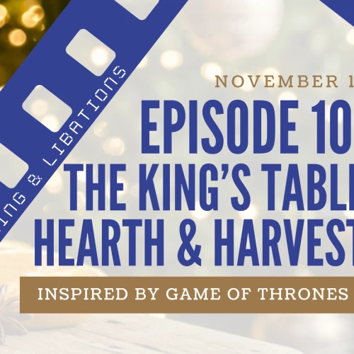 A cozy mug of spiced mulled wine with citrus, cinnamon sticks, and star anise beside a log-lit background, promoting “Episode 10: The King’s Table.”