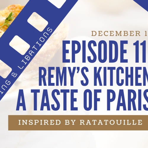 A promotional graphic for Episode 11, Remy's Kitchen: A Taste of Paris, inspired by Ratatouille, with film strip motif and December 15.