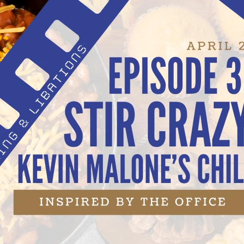 Episode 3: Stir Crazy, Kevin Malone’s Chili poster, inspired by The Office—April 21, with film strip accents.